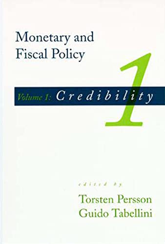 Monetary and Fiscal Policy, Volume 1 Credibility [Paperback]