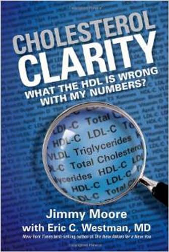 Cholesterol Clarity: What the HDL Is Wrong with My Numbers? [Hardcover]