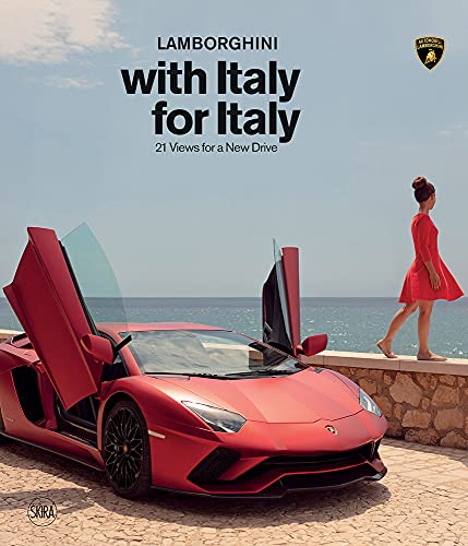 Lamborghini with Italy for Italy: 21 Views for a New Drive [Hardcover]