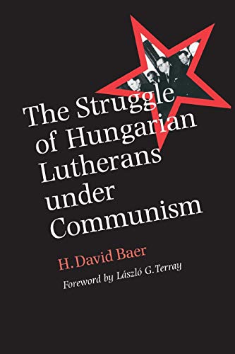 The Struggle Of Hungarian Lutherans Under Communism (eugenia & Hugh M. Steart ' [Paperback]