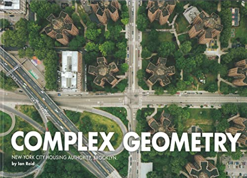 Complex Geometry: New York City Housing Authority, Brooklyn [Hardcover]