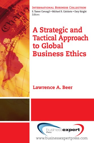 A Strategic And Tactical Approach To Global Business Ethics [Paperback]