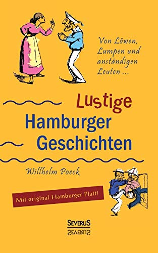 Von Loeen, Lumpen Und Anstandigen Leuten