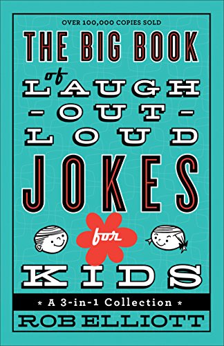 Big Book Of Laugh-Out-Loud Jokes For Kids, The: A 3-In-1 Collection [Paperback]