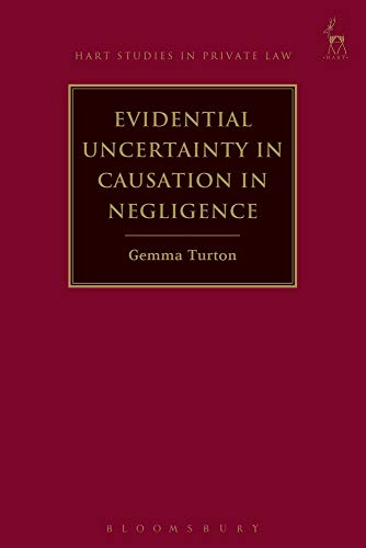 Evidential Uncertainty in Causation in Negligence [Paperback]