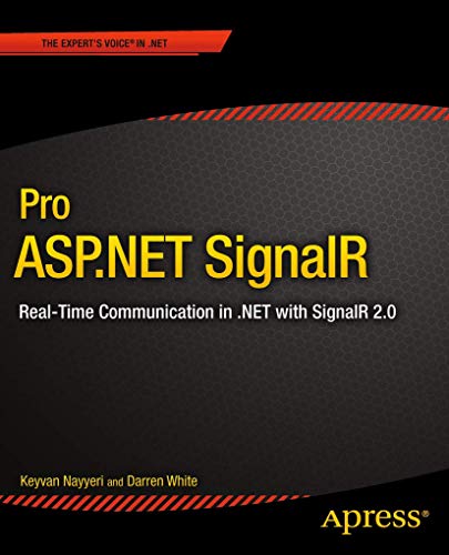 Pro ASP.NET SignalR Real-Time Communication in .NET ith SignalR 2.1 [Paperback]