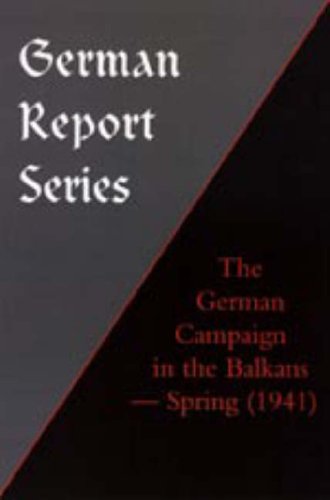 Grs German Campaign in the Balkans [Paperback]